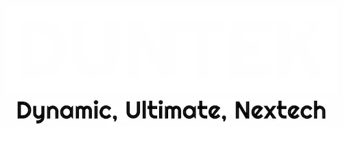 DUNTEK – A Dynamic, Ultimate, Next-Tech Manufacturer